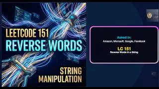 LeetCode 151: Reverse Words in a String in less than 5 minutes | Split & Reverse