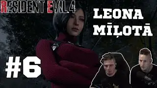 LEONA MĪĻOTĀ #6 | Resident Evil 4 Remake | PC ULTRA 4K