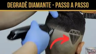 CORTE DEGRADÊ COM DIAMANTE ! Cortes De Cabelo Masculino Passo a Passo