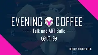 Making Donkey Kong for VR ep8