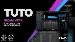 Dolby Atmos Mixing with the IRCAM Verb