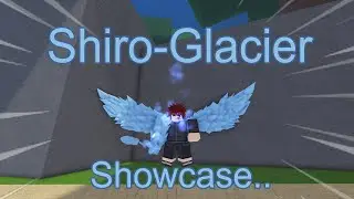 Shiro-Glacier Showcase (sl2)