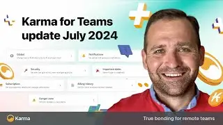 Karma for Teams product update #6 (Jul 2024)