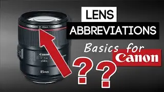 CANON CAMERA LENS TUTORIAL | What Do The Numbers On My Canon Lenses Mean?