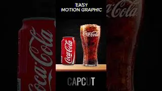 Cocacola Motion Graphics - CapCut Tutorial #capcut #capcutedit #motiongraphics #capcuttutorial