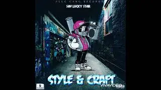 Sav Lucky Star - Style Like We