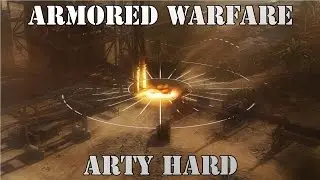 Armored Warfare - Arty Hard