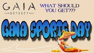 Gaia Odyssey - Gaia's Sports Day! (Weekend Gala event)