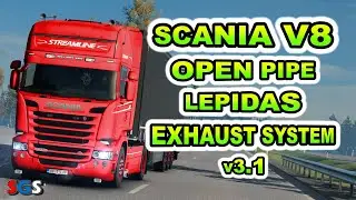 |ETS2 1.57| Scania V8 Open Pipe Lepidas Exhaust System v3.1