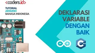 Arduino Tutorial in Indonesian [Basic] - Variable Declaration (1)
