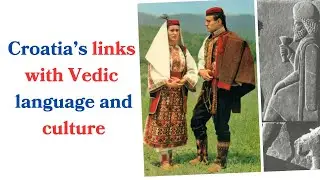 Croatia's links with Vedic language and culture    #ancienthistory #hindu #slavicculture #hinduism