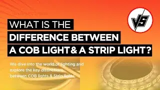 What Is The Difference Between a COB Light & Strip Light