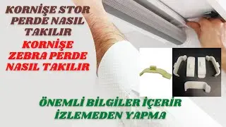 Kornişe stor perde nasıl takılır ? Zebra perde nasıl takılır?