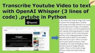 Transcribe Youtube Video to text with OpenAI Whisper  3 lines of code   in Python 