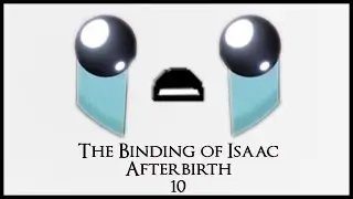 [FR] The Binding of Isaac AFTERBIRTH #10 : L'original.