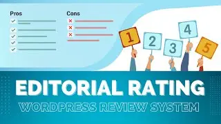 How to use Editorial WordPress Review Plugin (Rating Widget, Pros & Cons and More)