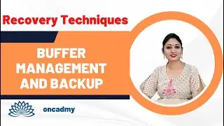 Buffer Management and Backup Recovery Techniques (RDBMS)