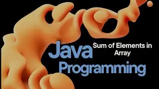 Sum of all  elements of an array