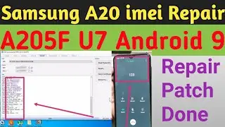 Samsung A20 imei Repair U7 Android 9 | Samsung A205F U7 Android 9 imei Repair Patch Done Very Easy