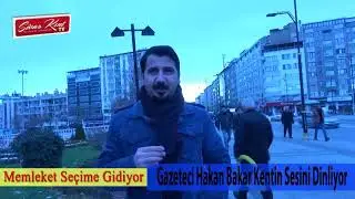 Memleket Seçime Gidiyor Gazeteci Hakan Bakar Kentin Sesini Dinliyor röportaj 1
