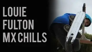 Louie Fulton | MX Chill clips