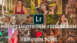 Tutorial Edit Foto Brown Tone | Lightroom CC android