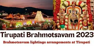 Tirupati Brahmotsavam  2023 arrangements// Tirupati Tirumala Brahmothsavam