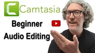 Camtasia Audio Editing (Easy to Learn for Beginners)
