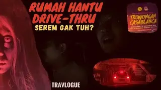 JKTGO HALLOWEEN NIGHT: TROWONGAN CASABLANCA RUMAH HANTU DRIVE THRU | TRAVLOGUE