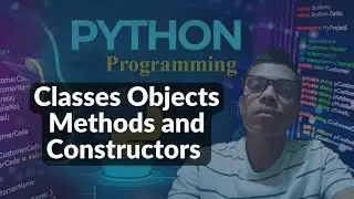 Classes Objects Methods and Constructors in Python