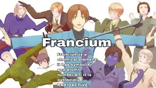 【APヘタリアMMD】Francium