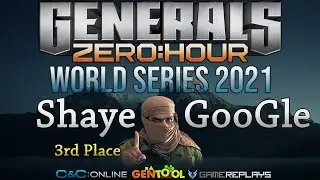 [REPLAY, INCOMPLETE] Shaye VS GooGle - Generals Zero Hour World Series 2021 - 3rd Place