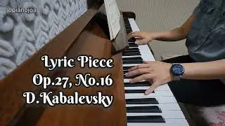 Lyric Piece from 30 Pieces for Children Op.27, No.16 - Dmitri Kabalevsky 카발렙스키