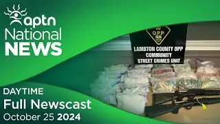 APTN National News: October 25, 2024