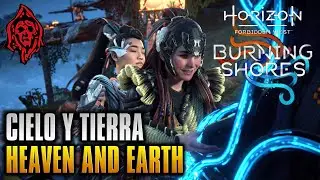 HORIZON FORBIDDEN WEST (BURNING SHORES DLC) MISION CIELO Y TIERRA/HEAVEN AND EARTH MAIN QUEST