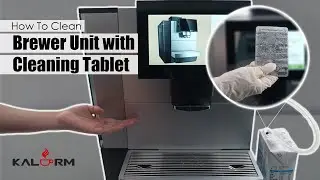 How To Clean Brewer Unit with Cleaning Tablet | KALERM E60L