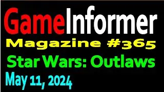 GameInformer Magazine 365: Star wars - outlaws (05-11-2024)