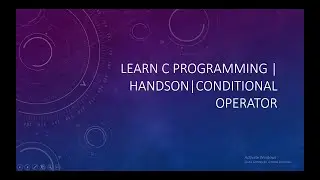 Learn C Programming | Handson|Conditional operator
