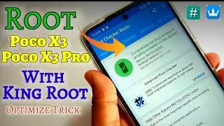 Root Poco X3/Poco X3 Pro With KingRoot | New Trick