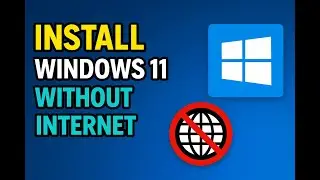 How to Install Windows 11 Without Internet | Offline Setup (Local Install) | 2025