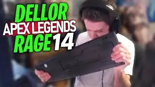 DELLOR APEX LEGENDS RAGE COMPILATION 14
