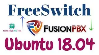 How To Install FusionPBX On Ubuntu 18.04