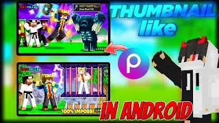 How To Make Thumbnail || For Your Minecraft Gaming Channel Easy And Full Tutorial Video | In Android