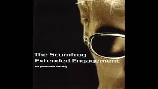 The Scumfrog - Extended Engagement (CD1) [2003]