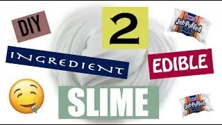 DIY 2 Ingredient Edible Slime! AGAIN!!