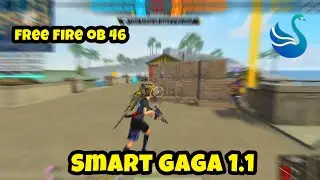 SMART GAGA 1.1 OB 46 UPDATE BEST SETTINGS AND SENSITIVITY FOR FREE FIRE FOR LOW END PC 2GB RAM