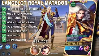Script lancelot royal matador | full effect full sound | no password | pacth terbaru