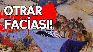 OTRAR FACİASI, CELALEDDİN HAREZMŞAH VE MOĞOLLAR / TARİHLE BAŞBAŞA (7. BÖLÜM)