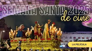 Semana Santa Sevilla 2025 | LA PELÍCULA (modo aleatorio)