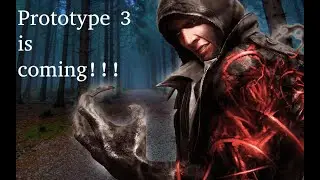 Leaked: Prototype 3 in Development 😮